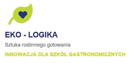 Logotyp EKO - LOGIKA Sztuka roślinnego gotowania INNOWACJA DLA SZKÓŁ GASTRONOMICZNYCH